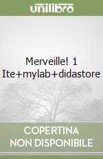 Merveille! 1 Ite+mylab+didastore libro