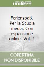 Ferienspaß. Per la Scuola media. Con espansione online. Vol. 1 libro