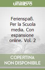 Ferienspaß. Per la Scuola media. Con espansione online. Vol. 2 libro