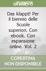 Das klappt! Per il biennio delle Scuole superiori. Con ebook. Con espansione online. Vol. 2 libro