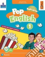 Pop English. Active inclusive learning. Per la Scuola elementare. Con app. Con e-book. Con espansione online. Vol. 1 libro