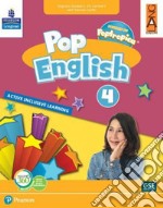 Pop English. Active inclusive learning. Per la Scuola elementare. Con app. Con e-book. Con espansione online. Vol. 4 libro