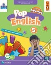 Pop English. Active inclusive learning. Per la Scuola elementare. Con app. Con e-book. Con espansione online. Vol. 5 libro