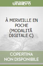 À MERVEILLE EN POCHE (MODALITÃ  DIGITALE C) libro