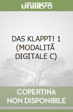 DAS KLAPPT! 1 (MODALITÃ  DIGITALE C) libro