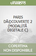 PARIS DÃ©COUVERTE 2 (MODALITÃ  DIGITALE C) libro