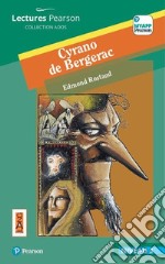 Cyrano de Bergerac. Con app. Con e-book. Con espansione online libro