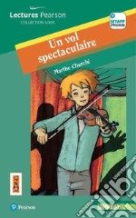 Vol spectaculaire. Con app. Con e-book. Con espansione online (Un) libro