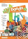 Mi banda. Per la Scuola media. Con e-book. Con espansione online. Vol. 1 libro