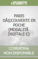 PARIS DÃ©COUVERTE EN POCHE (MODALITÃ  DIGITALE C) libro