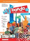 Mi banda. Per la Scuola media. Con e-book. Con espansione online. Vol. 3 libro