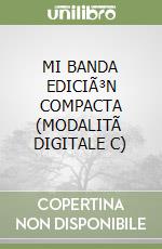 MI BANDA EDICIÃ³N COMPACTA (MODALITÃ  DIGITALE C) libro
