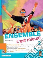 Ensemble c'est mieux. Avec Apprendre pour tous, Contes pour jeunes citoyennes et citoyens. Per la Scuola media. Con e-book. Con espansione online. Vol. 2 libro