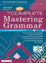 Complete mastering grammar. Per le Scuole superiori. Con e-book. Con espansione online (The) libro