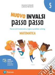 INVALSI. Matematica. Per la 5ª classe della Scuola elementare. Con  espansione online: Bestseller in Guide per gli esami - 9788861618435