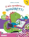 Mio quaderno a quadretti. Con MatemanIA. Per la 3 ? classe della Scuola elementare. Con espansione online (Il). Vol. 1 libro di Palazzo Gabriella