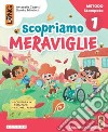 SCOPRIAMO MERAVIGLIE - STAMPATO libro di AA  VV  