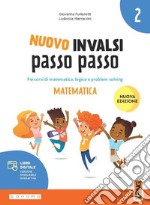 INVALSI passo passo. Matematica. Per 2 ? classe della Scuola elementare. Con e-book. Con espansione online libro