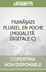 FRANÃ§AIS PLURIEL EN POCHE (MODALITÃ  DIGITALE C) libro