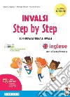 INVALSI step by step. Student's book. Per la Scuola elementare. Con espansione online libro