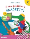 Mio quaderno a quadretti. Con MatemanIA. Per la 5 ? classe della Scuola elementare. Con e-book. Con espansione online (Il). Vol. 3 libro di Palazzo Gabriella