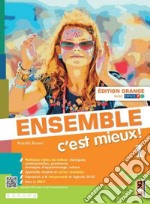 Ensemble c'est mieux! Édit. orange. Avec Apprendre pour tous, Contes pour jeunes citoyennes et citoyen, Ma grammaire. Per la Scuola media. Con e-book. Con espansione online. Vol. 1 libro