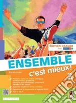 Ensemble c'est mieux! Édit. orange. Avec Apprendre pour tous, Contes pour jeunes citoyennes et citoyen. Per la Scuola media. Con e-book. Con espansione online. Vol. 2 libro