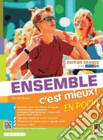 Ensemble c'est mieux! En poche. Édit. orange. Avec Apprendre pour tous. Per la Scuola media. Con e-book. Con espansione online libro