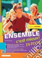 Ensemble c'est mieux! En poche. Ediz. leggera. Per la Scuola media. Con e-book. Con espansione online libro