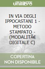 IN VIA DEGLI IPPOCASTANI 1 - METODO STAMPATO - (MODALITÃ€ DIGITALE C) libro