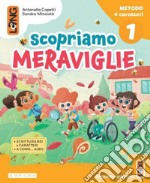 SCOPRIAMO MERAVIGLIE - QUATTRO GRAFIE libro