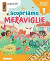 SCOPRIAMO MERAVIGLIE - QUATTRO GRAFIE libro di AA  VV  