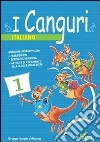 I canguri. Italiano. Per la 2ª classe elementare libro
