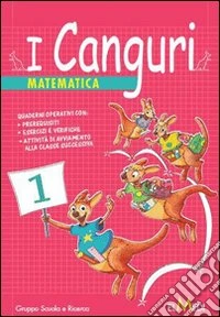 I canguri. Matematica. Per la 4ª classe elementare libro
