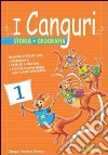 I canguri. Storia geografia. Per la 3ª classe elementare libro