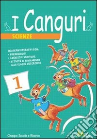 I canguri. Scienze. Per la 2ª classe elementare