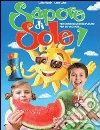 Sapore di sole. Percorsi multidisciplinari per le vacanze. Per la Scuola elementare libro