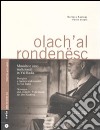 Olach'al rondenesc. Musiche e canti tradizionali in Val Badia. Ediz. italiana e tedesca. Con CD Audio libro