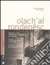 Olach'al rondenesc. Musiche e canti tradizionali in Val Badia. Ediz. italiana e tedesca. Con CD Audio libro di Kostner Barbara Vinati Paolo