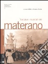 Tradizioni musicali del materano. Con CD audio libro di Stella M. C. (cur.)