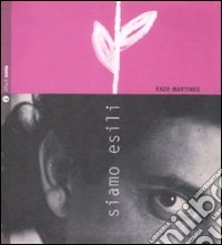 Siamo esili. Con Cd audio