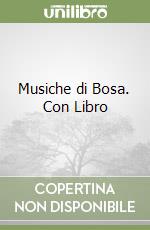 Musiche di Bosa. Con Libro