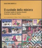 Il custode della miniera. Con CD Audio