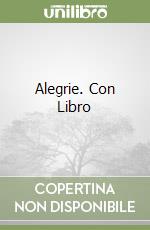Alegrie. Con Libro