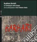 Barbari. Con 2 CD Audio libro