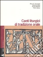 Canti liturgici di tradizione orale. Con 3 CD Audio libro