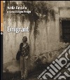 Emigrant. Testo in francese, italiano, friuliano. Ediz. multilingue. Con CD Audio libro