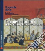 Compositori armeni nella musica classica ottomana. Con CD Audio libro