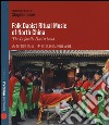 Folk Daoist ritual music of North Cina. The Li family Daoist band. Ediz. italiana e inglese. Con CD Audio libro