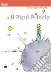 Il Piçul Princip. Con 2 CD-Audio libro